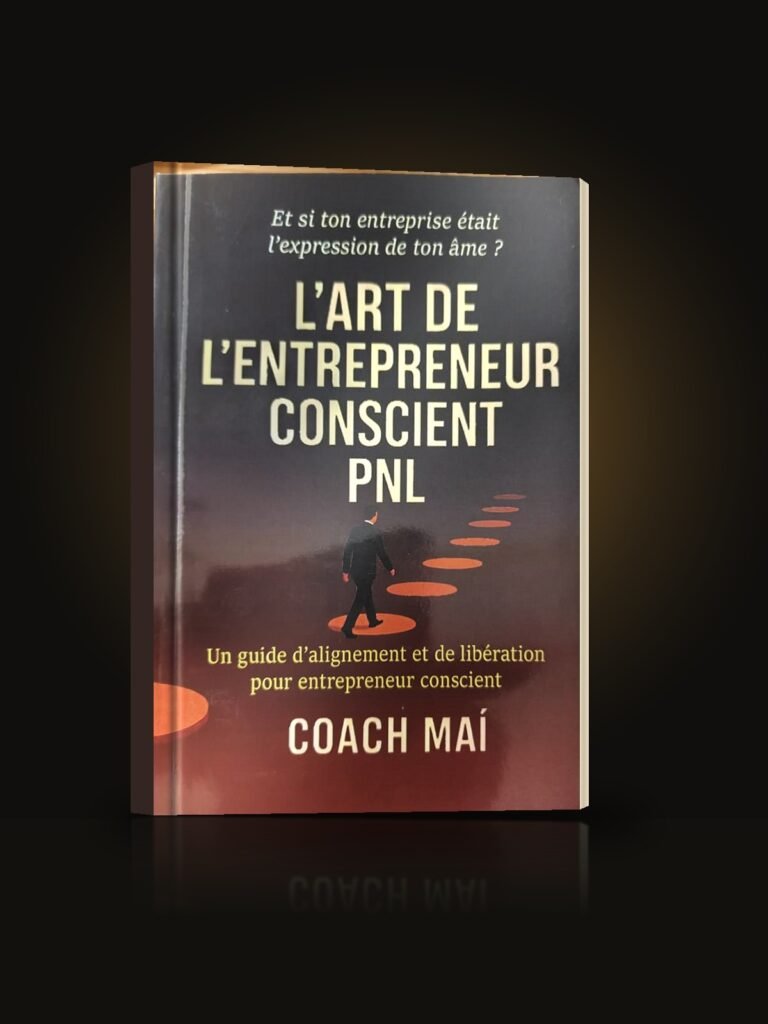 L’Art de l’entrepreneur conscient — PNL